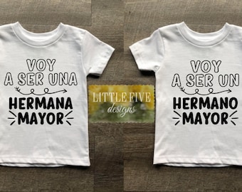 Voy A Ser una Hermana Mayor / Hermano Mayor / Big Sister Shirt / Big Brother Shirt