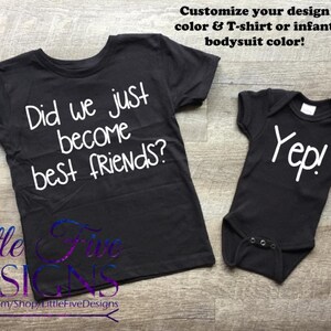 Did We Just Become Best Friends Set Yep! Infant Toddler Youth Sibling Friend Cousin Shirt Set Announcement