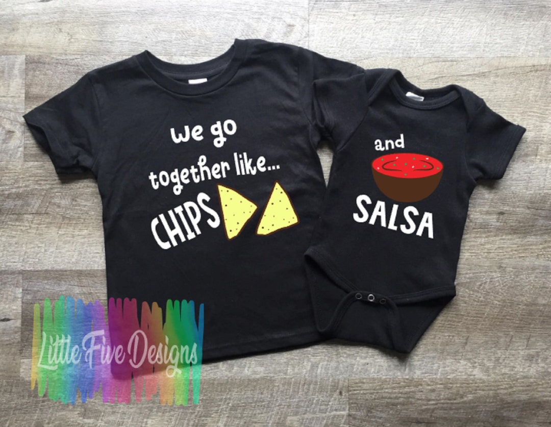 Sibling Shirt Set, We Go Together Like Chips and Salsa, Pregnancy