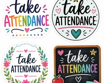 Take Attendance Sticker, Teacher Sticker Pack Option, Waterproof Decal