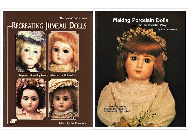 2 BOOKS by Eva Oscarsson Recreating Jumeau Dolls plus Making Porcelain Dolls