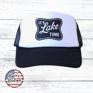 It&#39;s Lake Time Trucker Hat, Custom Trucker Hats, Lake Hat, Lake Life Hat, It&#39;s Miller Time, Boating Hat, River Trucker Hats, Snap Back Hat