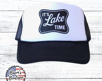 It's Lake Time Trucker Hat, Custom Trucker Hats, Lake Hat, Lake Life Hat, It's Miller Time, Boating Hat, River Trucker Hats, Snap Back Hat