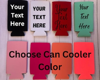 May include: Ten different color options for a personalized can cooler. The can cooler is black, white, red, green, pink, hot pink, orange, and neon pink. The text on the can cooler says "Your Text Here".