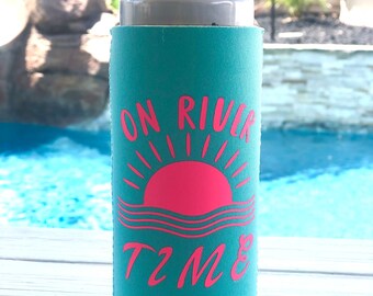 On Lake Time Slim Can Cooler- Lake Can Coolie- Neon Can Coolers- Boating Drink Sleeve- River Can Coolier- Custom Can Cooler Lake House