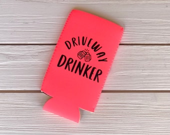 Driveway Drinker Slim Can Cooler- Can Cooler- Skinny Can Hugger- Spiked Seltzer- Skinny Can Holder- Slim Beer Sleeve