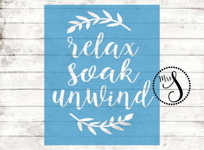 Wall Stencil Quotes Relax Soak Unwind Stencil Bathroom Wall Etsy