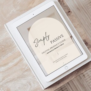 Simply Passive Digital Product Guide | Digital Products | Online Passive Income | How to Guide | Canva Template | Beginner’s Guide | MRR