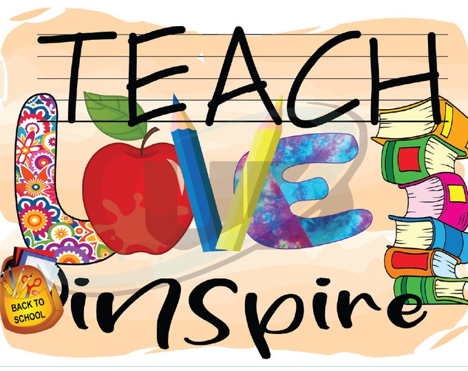 Teach Love Inspire PNG| Back to school | Sublimation Design Png | Teacher Life