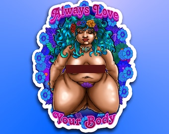 Always Love Your Body Flower Woman Glitter Sticker