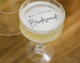 Will you be my Bridesmaid? edible cocktail topper- Drink topper