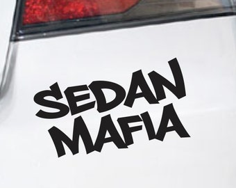 Sedan Mafia Bumper Sticker Vinyl Decal Japanese Car 4 Door Sedan Sticker JDM Slap Sticker