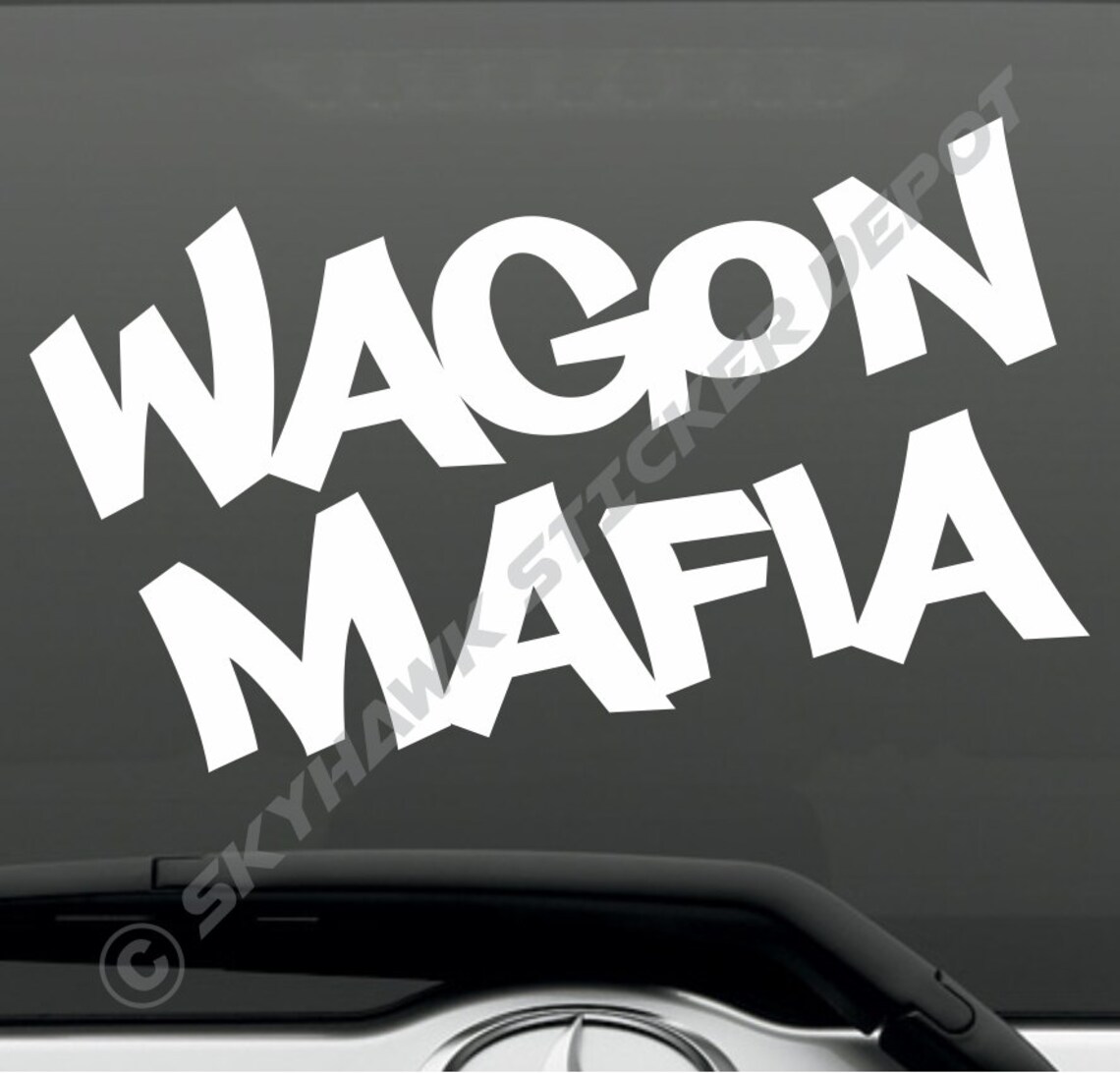 2x Wagon Mafia Sticker – Die Cut Decal, Self-Adhesive Vinyl, 5.5" X 2.45"