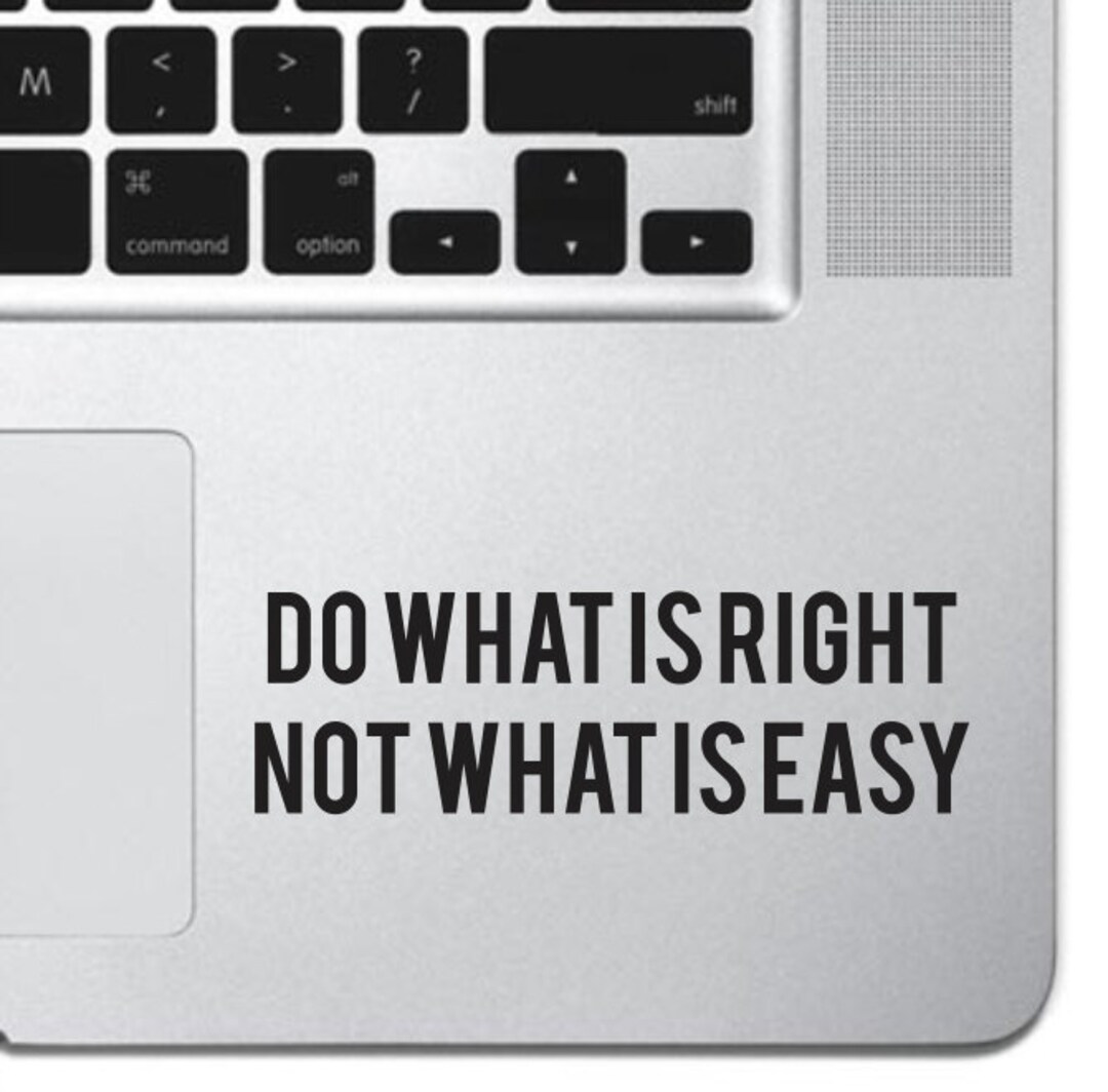 Do What is Right Sticker Decal MacBook Pro Air 13
