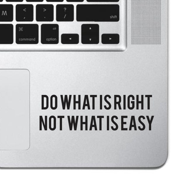 Do What Is Right Sticker Decal MacBook Pro Air 13 » 15 » 17 » Clavier Keypad Mousepad Trackpad Laptop Retro vintage Inspirational Text Quote