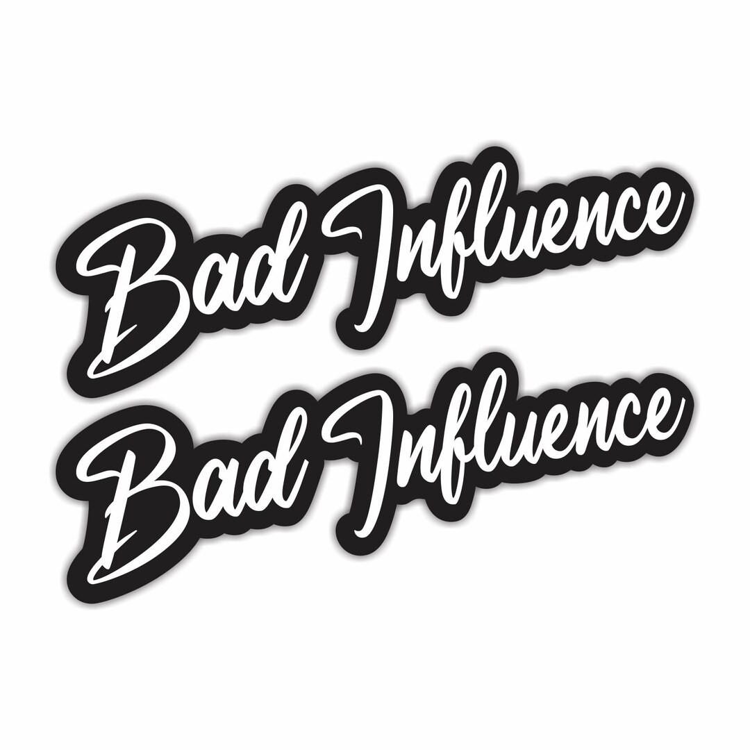 2 Pcs Bad Influence Sticker | Funny Vinyl Decal for Cars, Trucks ...
