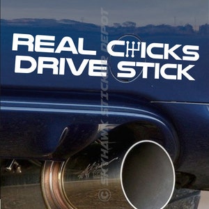 Real Chicks Drive Stick Bumper Sticker Vinyl Decal Girl Driver Sticker Car Truck Sticker JDM Sticker Dope Euro ill Shocker Turbo image 1