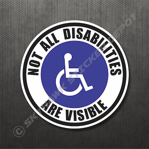 No todas las discapacidades son visibles Calcomanía de vinilo para parachoques Calcomanía para discapacitados Calcomanía para Macbook Calcomanía para computadora portátil Calcomanía sobre autismo Calcomanía para automóvil Camión