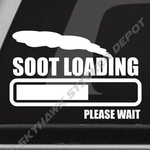 May include: White vinyl sticker with the text "SOOT LOADING" and a progress bar underneath. The text "PLEASE WAIT" is below the progress bar.