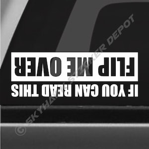 If You Can Read This Flip Me Over Funny Bumper Sticker Vinyl Decal Truck Decal Off Road Sticker 4x4 Decal Turbo Diesel