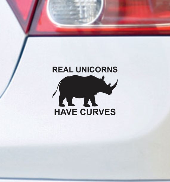 Real Unicorns Have Curves Funny Bumper Sticker Vinyl Decal Car Macbook Air Decal
