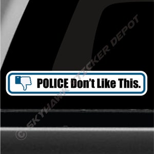 Alla polizia non piace questo divertente adesivo per paraurti in vinile Decalcomania delle forze dell'ordine Pollice in giù JDM Auto Adesivo Facebook Decalcomania per Honda Mazda BMW