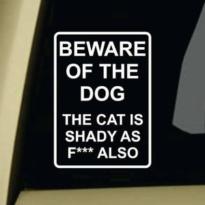 Beware Of The Dog Funny Bumper Sticker Vinyl Decal Crazy Cat Window Sticker Home Business Front Door Prank Sticker Sign