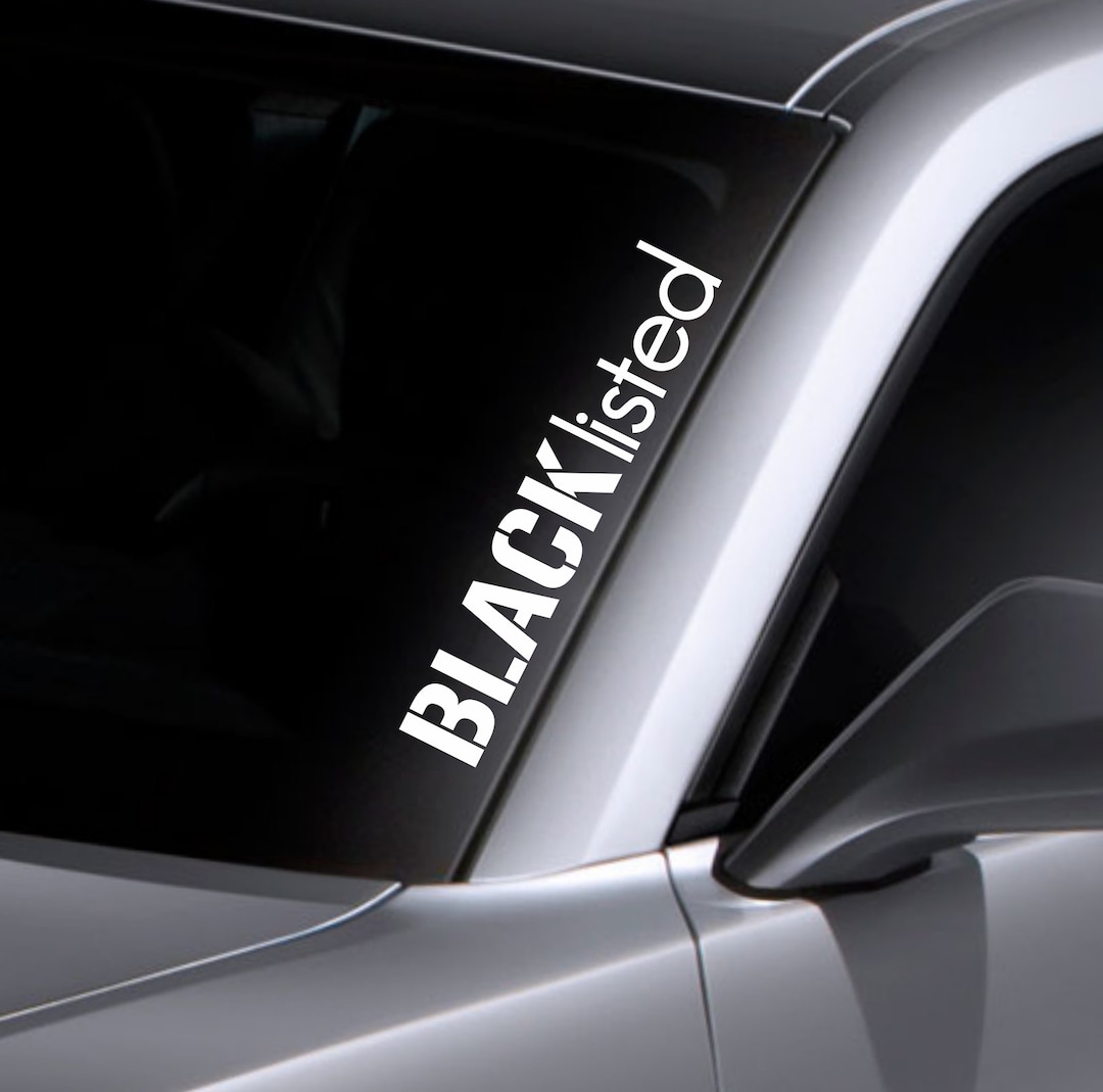 Blacklisted Windshield Sticker Banner Vinyl Decal Window Sticker Black ...