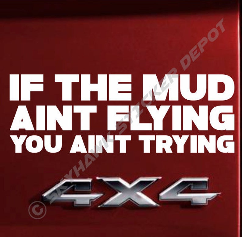 MUD SLUT the Dirtier the Better vinyl decal//sticker truck jeep mudding 4x4