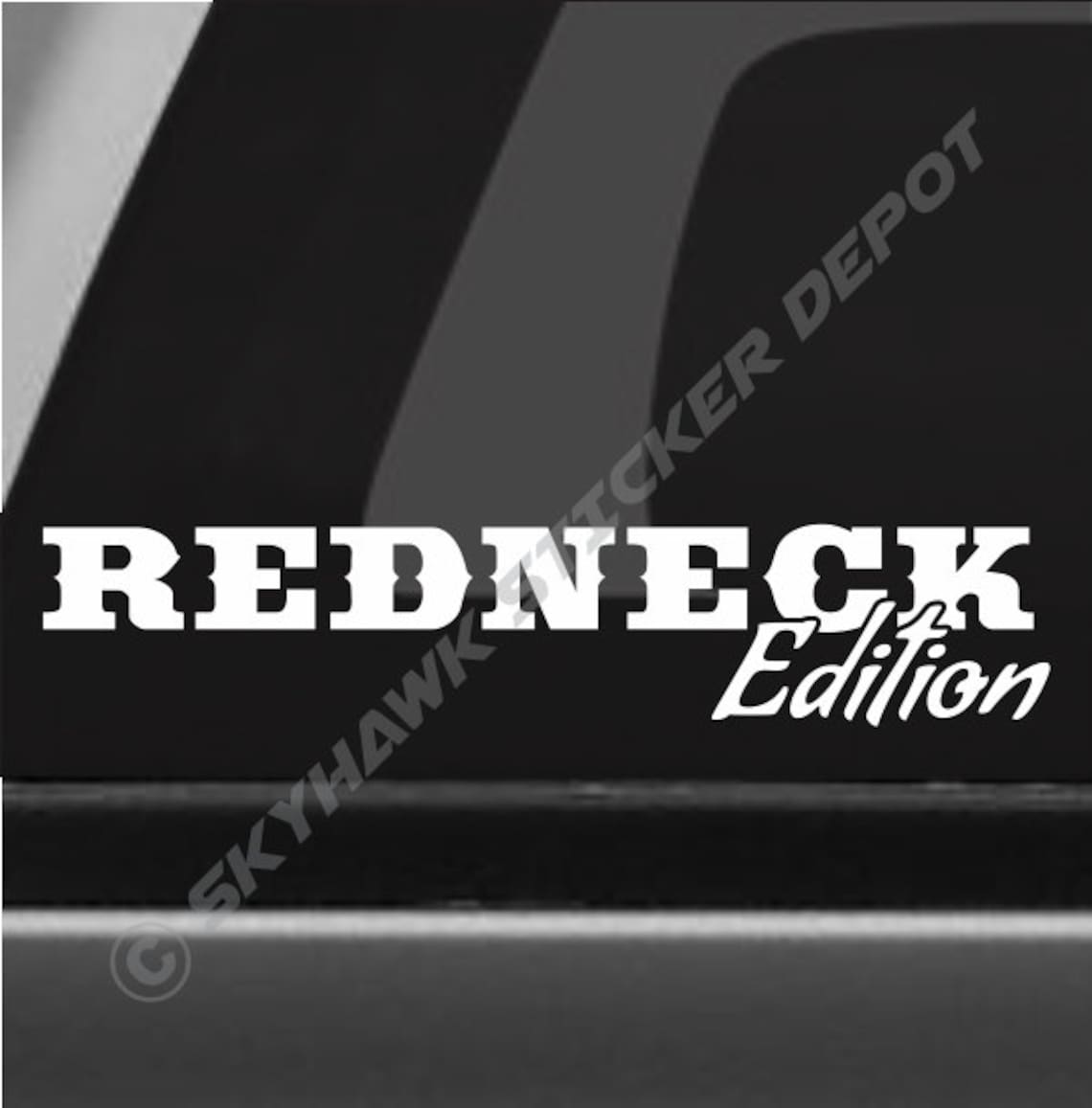 Redneck Edition Funny Bumper Sticker Vinyl Decal Car Truck SUV Etsy