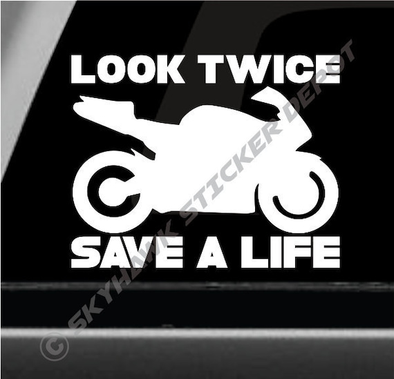 Look Twice Save A Life Vinyl Decal Bumper Sticker Sport Bike