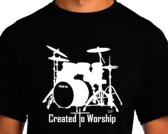 Created to Worship Drums - Christian T-Shirt - Christian Apparel - Faith Shirt - Religious Shirt