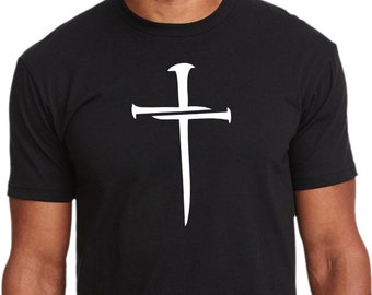 NAIL CROSS - Christian T-Shirt - Christian Apparel - Faith Shirt - Religious Shirt