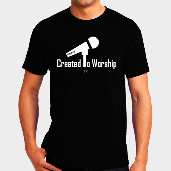 Created to Worship T-Shirt – Psalm 150 Christian Apparel