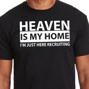 El cielo es mi hogar - Camiseta cristiana - Ropa cristiana - Camisa de fe - Camisa religiosa