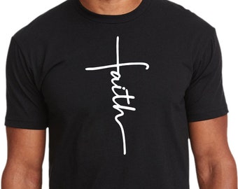 FAITH CROSS  - Christian T-Shirt - Christian Apparel - Faith Shirt - Religious Shirt