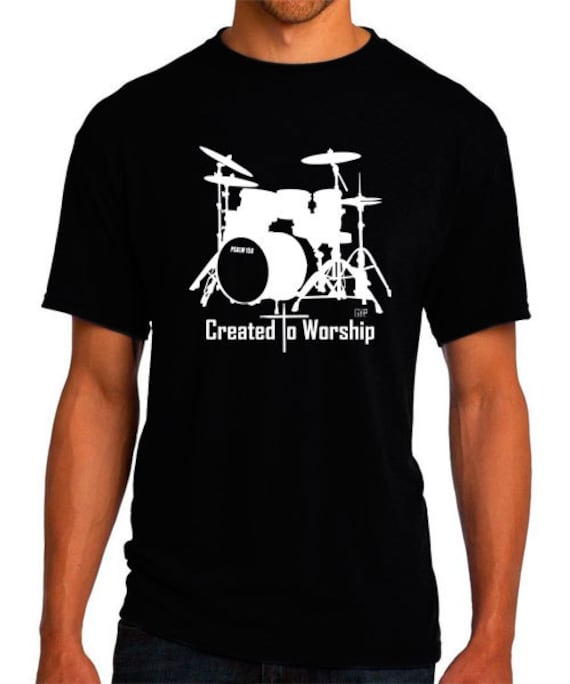 Created to Worship Drums Christian T-Shirt Christian Apparel Faith  Shirt Religious Shirt