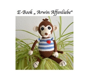 Crochet pattern: Arwin Affenliebe (approx. 30 cm)