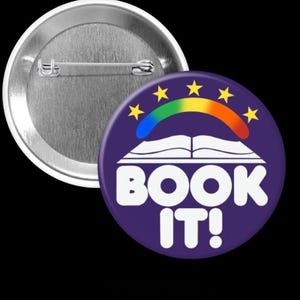Book-It 1990s Historical Reproduction- 1.25" or 2.5" Pin - Button - Pinback - Collector Book It