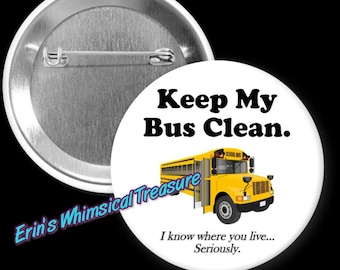 School Bus Driver Buttons - 1.25" or 2.25" Pin - Button - Pinback - Collector
