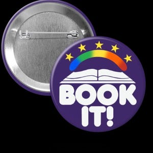 May include: A purple button with a white book, rainbow, and stars. The text "BOOK IT!" is written in white.