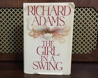 Fist Edition Book Richard Adams The Girl in a Swing Watership Down Plague Dogs