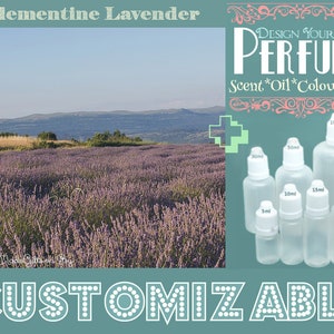 Perfume - Clementine Lavender - Aromatherapy Oil - Choose your Base