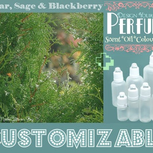 May include: A green cedar tree with the text "Cedar, Sage & Blackberry" at the top of the image. The text "DESIGN YOUR OWN PERFUME" is in pink and white. The text "Scent*Oil*Colour*Size" is in pink and white. There are six clear glass bottles with white caps and different sizes labelled with millilitre measurements. The text "CUSTOMIZABLE" is in white with a dotted border.