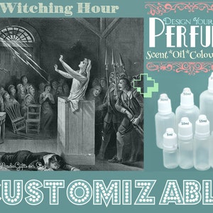 May include: A black and white illustration of a scene from the Salem Witch Trials. The image is used to advertise a customizable perfume product. The text "DESIGN YOUR OWN PERFUME" is displayed in a pink and white frame. The text "Scent*Oil*Colour*Size" is displayed below the frame.  The image shows a variety of clear glass bottles with droppers in sizes ranging from 5 ml to 100 ml.