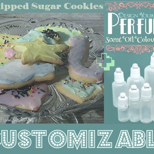 May include: Whipped sugar cookies decorated with colorful sprinkles and frosting.  Design your own perfume with a choice of scent, oil, color, and size.  Bottles are available in 5 ml, 10 ml, 15 ml, 20 ml, 30 ml, 50 ml, and 100 ml sizes.