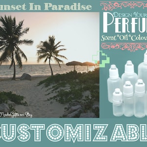 Könnte beinhalten: Eine tropische Sonnenuntergangsszene mit Palmen und einem Strand. Das Bild zeigt auch eine Reihe von durchsichtigen Glasflaschen mit weißen Kappen, die mit verschiedenen Größen in Millilitern beschriftet sind: 3 ml, 10 ml, 15 ml, 20 ml, 30 ml, 50 ml und 100 ml. Der Text "DESIGN YOUR OWN PERFUME" ist in einem rosa-weißen Blumendesign gehalten. Der Text "Scent*Oil*Colour*Size" befindet sich unter dem Parfümtext. Der Text "CUSTOMIZABLE" ist in blaugrün mit weißen Punkten.