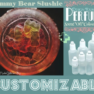 May include: A glass filled with gummy bears and a red liquid, with the text "Gummy Bear Slushie" at the top. Below the glass is the text "Ready Made Gifts on Etsy". The image also shows a variety of clear glass bottles with white caps, labeled with different sizes in milliliters, and the text "DESIGN YOUR OWN PERFUME Scent*Oil*Colour*Size" at the top.