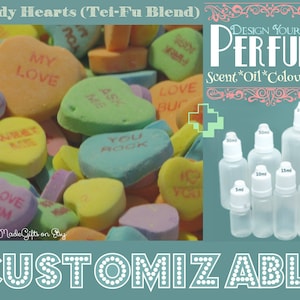 Op de afbeelding: Een selectie van kleurrijke snoephartjes met boodschappen zoals "My Love", "Tweet Me" en "You Rock". De afbeelding toont ook een set van heldere glazen flesjes met druppelaars in verschillende maten, gelabeld met milliliter-metingen. De tekst "Design Your Own Perfume" staat bovenaan de afbeelding, en de tekst "CUSTOMIZABLE" staat onderaan.