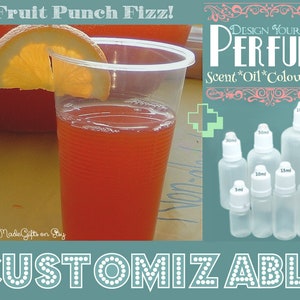 May include: A glass of red fruit punch with an orange slice garnish. The image also shows a variety of clear glass bottles with droppers, labeled with different sizes in milliliters, and the text "DESIGN YOUR OWN PERFUME Scent*Oil*Colour*Size CUSTOMIZABLE".